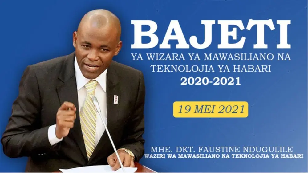 Hotuba ya Bajeti ya Wizara ya Mawasiliano Na Teknolojia ya Habari ya Mwaka wa Fedha 2021-2022