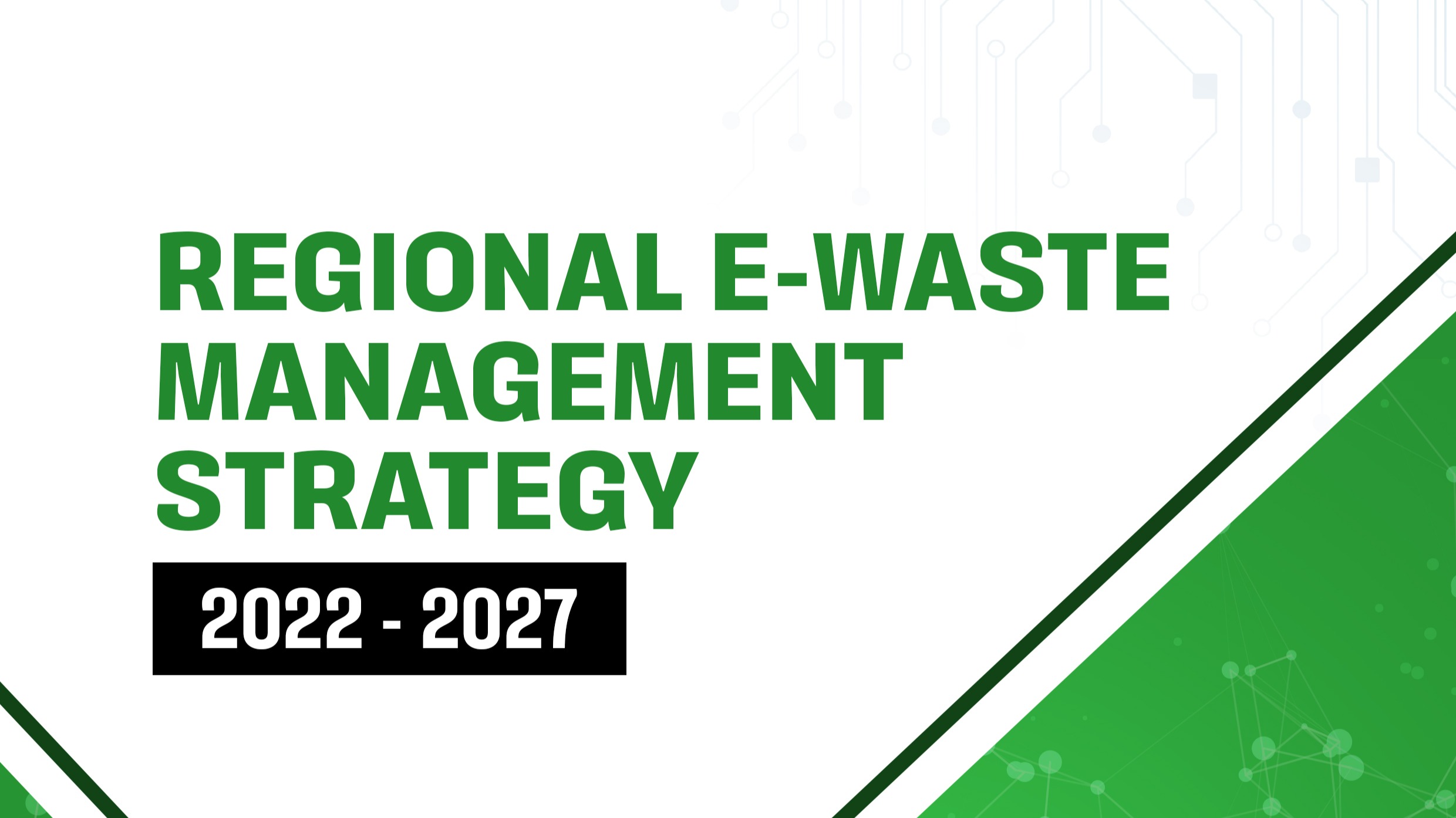 Regional E-Waste Management Strategy (2022 – 2027)